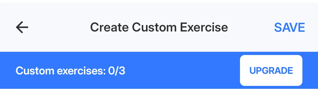 JEFIT 17.4.4 Create Custom Exercise form, cropped, with a blue bar reading Custom exercises: 0/3 and an Upgrade button.