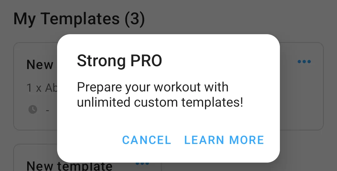 Strong 6.2.4 dialog reading Strong PRO, Prepare your workout with unlimited custom templates, shown over a list headed My Templates (3).